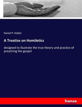 A Treatise on Homiletics