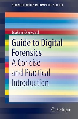 Guide to Digital Forensics