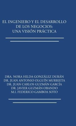 El ingeniero y el desarrollo de los negocios