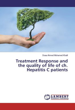 Treatment Response and the quality of life of ch. Hepatitis C patients