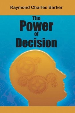 The Power of Decision