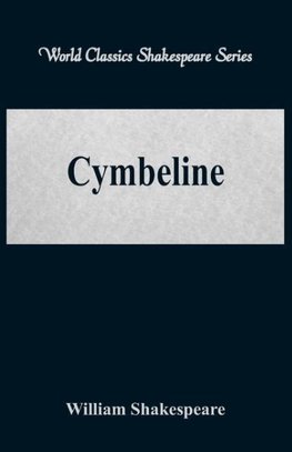 Cymbeline (World Classics Shakespeare Series)