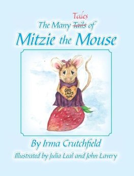 The Many Tales of Mitzie Mouse