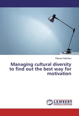 Managing cultural diversity to find out the best way for motivation