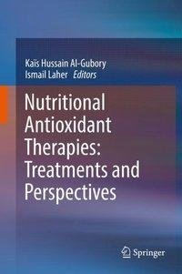 Nutritional antioxidant therapies: treatments and perspectiv