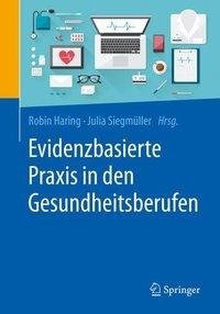 Evidenzbasierte Praxis in den Gesundheitsberufen