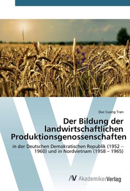 Der Bildung der landwirtschaftlichen Produktionsgenossenschaften