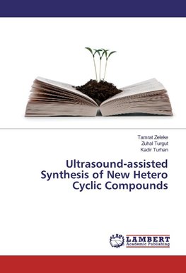 Ultrasound-assisted Synthesis of New Hetero Cyclic Compounds