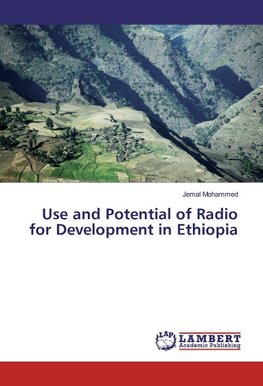 Use and Potential of Radio for Development in Ethiopia