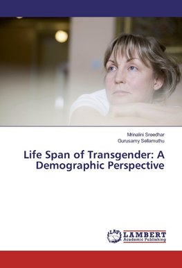 Life Span of Transgender: A Demographic Perspective