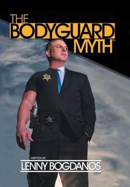 The Bodyguard Myth(TM)