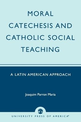 Moral Catechesis and Catholic Social Teaching