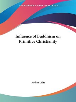 Influence of Buddhism on Primitive Christianity