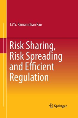 Risk Sharing, Risk Spreading and Efficient Regulation