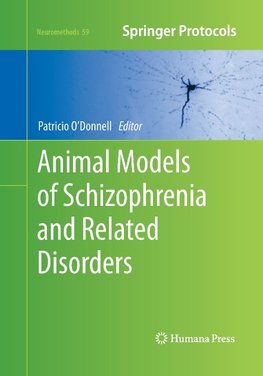 Animal Models of Schizophrenia and Related Disorders