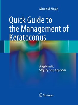 Quick Guide to the Management of Keratoconus