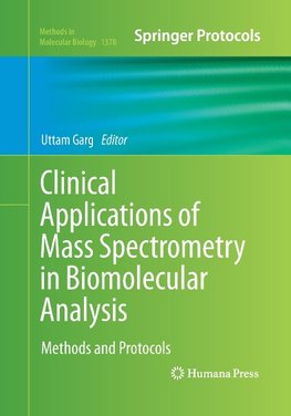 Clinical Applications of Mass Spectrometry in Biomolecular Analysis