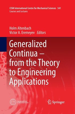 Generalized Continua - from the Theory to Engineering Applications