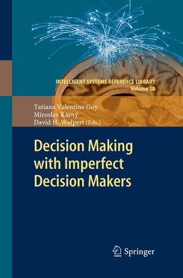 Decision Making with Imperfect Decision Makers