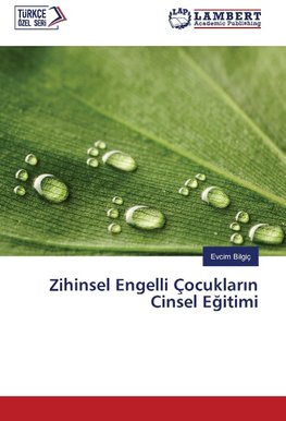 Zihinsel Engelli Çocuklarin Cinsel Egitimi