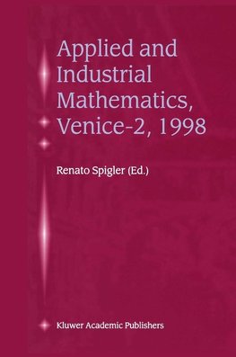 Applied and Industrial Mathematics, Venice-2, 1998