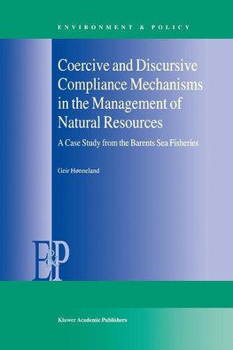 Coercive and Discursive Compliance Mechanisms in the Management of Natural Resources