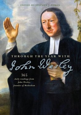 Poxon, S:  Through the Year with John Wesley