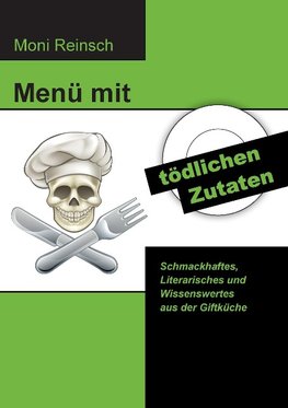 Menü mit tödlichen Zutaten