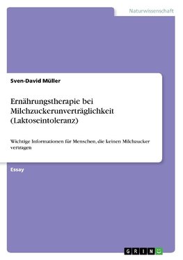 Ernährungstherapie bei Milchzuckerunverträglichkeit (Laktoseintoleranz)