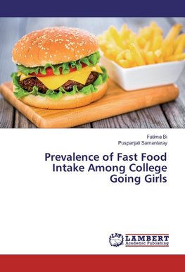 Prevalence of Fast Food Intake Among College Going Girls