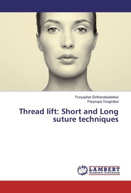 Thread lift: Short and Long suture techniques