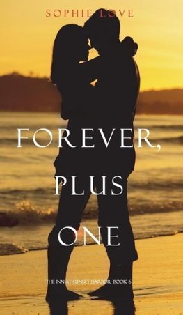 Forever, Plus One (The Inn at Sunset Harbor-Book 6)