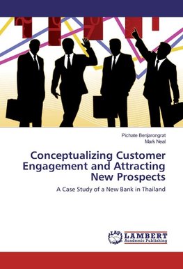 Conceptualizing Customer Engagement and Attracting New Prospects