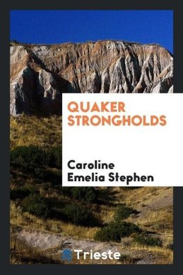 Quaker strongholds