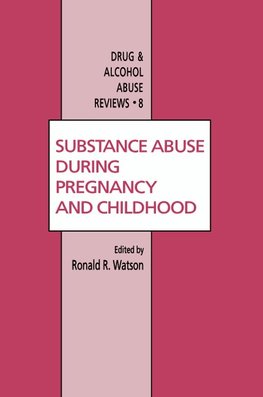 Substance Abuse During Pregnancy and Childhood