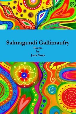 Salmagundi Gallimaufry