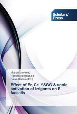 Effect of Er, Cr: YSGG & sonic activation of irrigants on E. faecalis