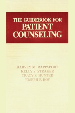 Rappaport, H: The Guidebook for Patient Counseling