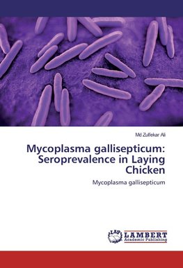 Mycoplasma gallisepticum: Seroprevalence in Laying Chicken