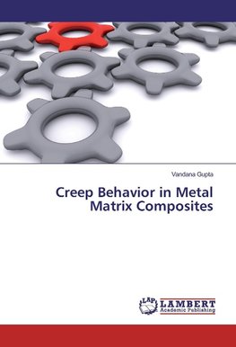 Creep Behavior in Metal Matrix Composites