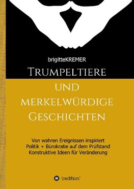 Trumpeltiere und merkelwürdige Geschichten