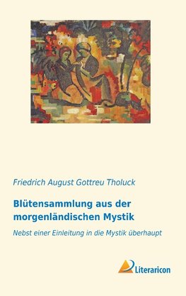 Blütensammlung aus der morgenländischen Mystik