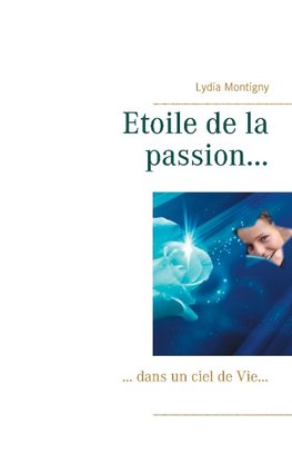 Etoile de la passion...