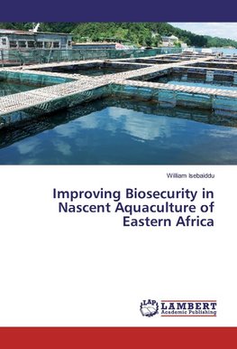 Improving Biosecurity in Nascent Aquaculture of Eastern Africa