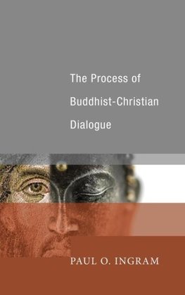 The Process of Buddhist-Christian Dialogue