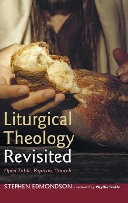 Liturgical Theology Revisited