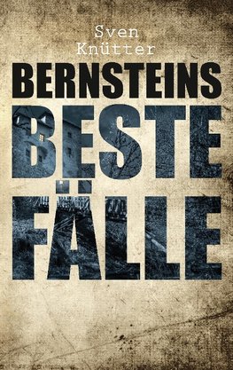 Bernsteins beste Fälle