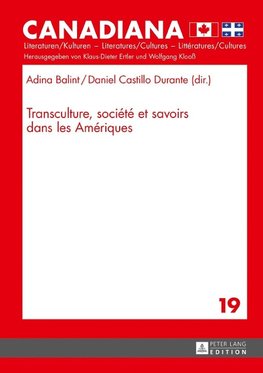 Transculture, société et savoirs dans les Amériques