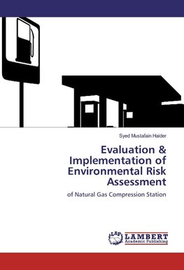 Evaluation & Implementation of Environmental Risk Assessment