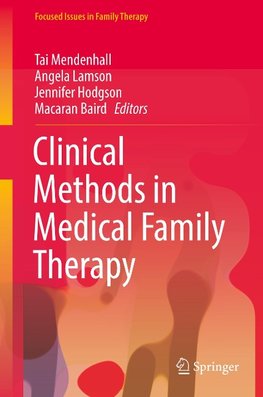 Clinical Methods in Medical Family Therapy